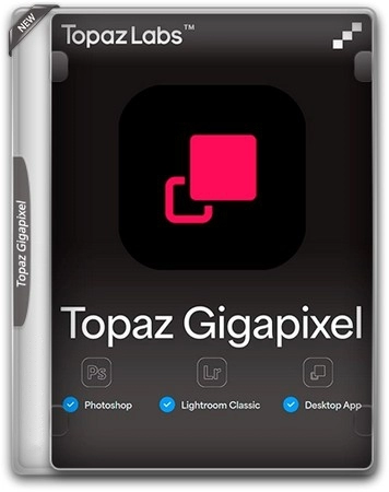 Реалистичное увеличение изображений Topaz Gigapixel 1.0.1