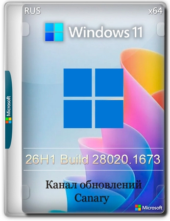Windows 11 Pro 26H1 Build 28020.1673 Canary
