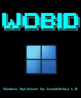 WOBID 1.0 [Windows Optimizer by ivandubskoj 1.0]