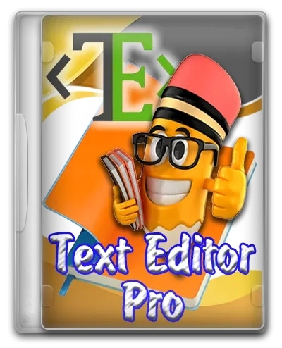 Текстовый редактор для программистов - Text Editor Pro 28.3.1 + Portable + Bonus