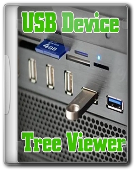 Представление подключенных устройств - USB Device Tree Viewer 4.0.5.0 Portable