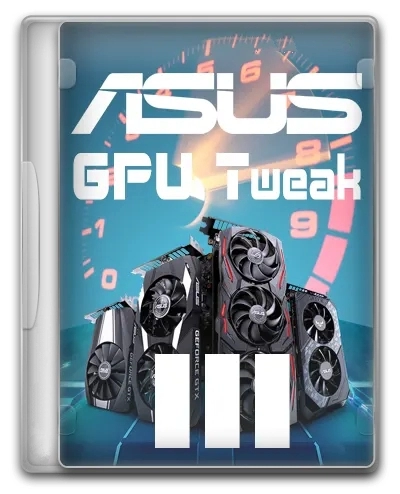 Мониторинг и разгон видеокарты ASUS GPU Tweak III 1.7.0.7