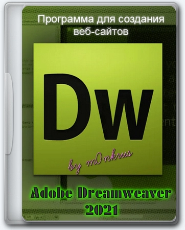 Adobe Dreamweaver 2021 (v21.4) by m0nkrus