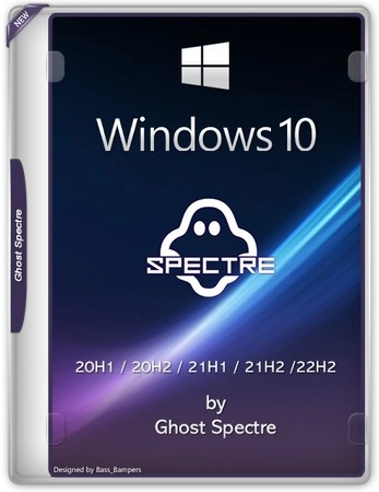 Windows 10 PRO 20H1 - 22H2 1904X.4412 by Ghost Spectre x64