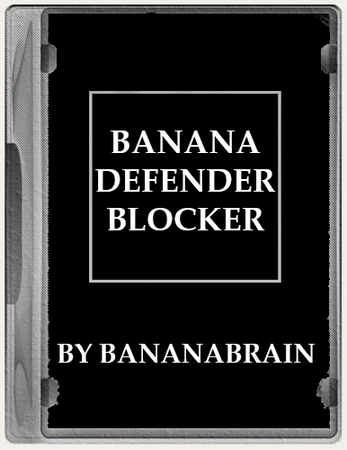 Отключение защитника Windows BananaDefenderBlocker 1.0.0.2