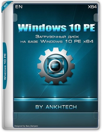 Windows 10 PE x64 by AnkhTech V10 (28.06.2024)