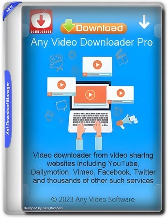 Any Video Downloader Pro 9.0.5 Полная + Портативная версии by elchupacabra