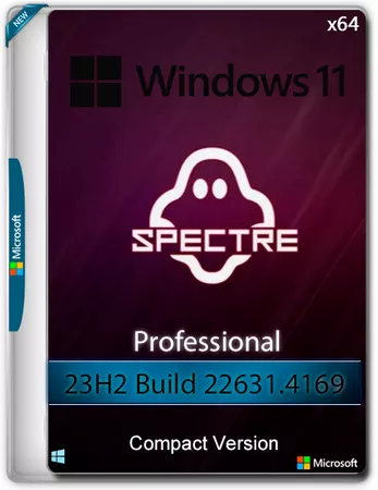 Windows 11 PRO Compact 23H2 22631.4169 by Ghost Spectre