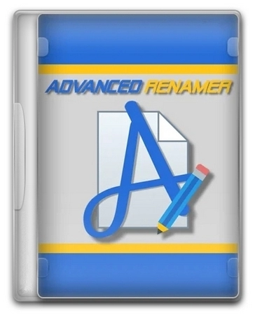 Advanced Renamer 4.03 Полная + Портативная версии by TryRooM