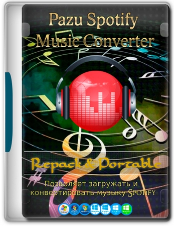 Загрузчик музыки Pazu Spotify Music Converter 4.9.1 by elchupacabra