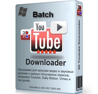 Пакетная загрузка видео 3D Youtube Downloader - Batch 2.12.10 RePack (& Portable) by elchupacabra