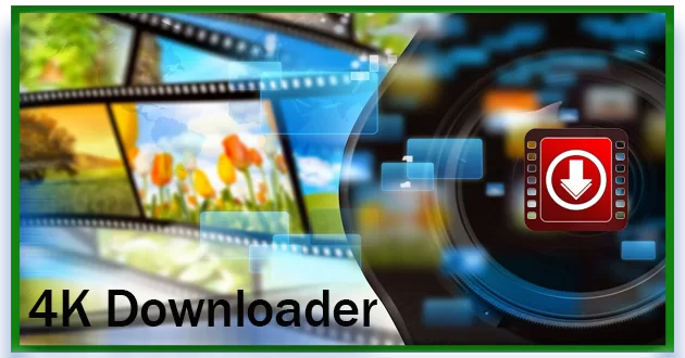 4K Downloader by elchupacabra 5.2.3 RePack