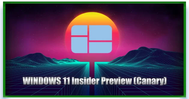Windows 11 23H2 Build 25977.1000 Canary
