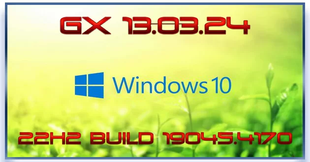 Windows 10 без телеметрии Enterprise x64 22H2 RU [GX 13.03.24]