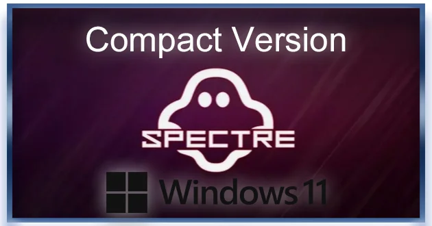 Windows 11 PRO Compact 23H2 22631.4169 by Ghost Spectre