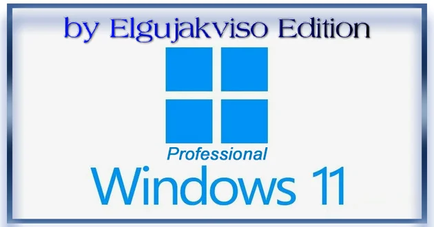 Windows 11 Pro 24H2 26100.1742 (x64) Elgujakviso Edition (v.05.10.24)